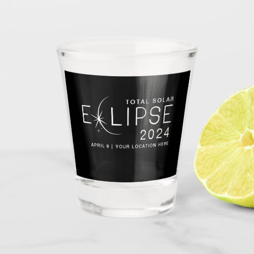 Solar Eclipse 2024 Custom Location Commemorative Shot Glass