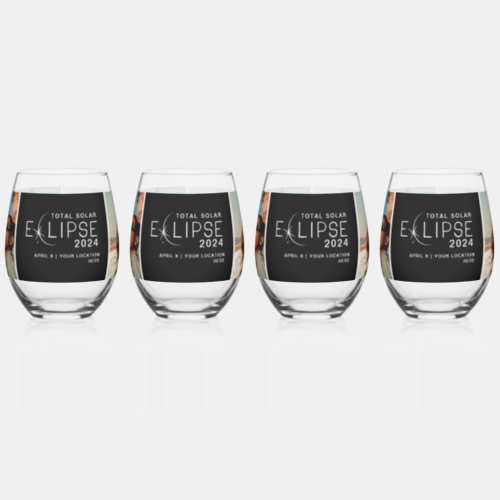 Solar Eclipse 2024 Custom Location Photo Souvenir Stemless Wine Glass