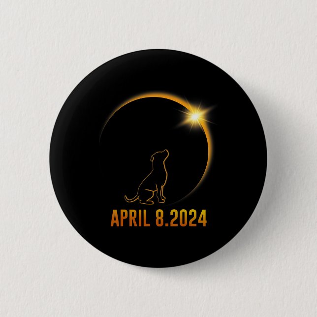 Solar Eclipse 2024 Dog Totality 1  Button (Front)