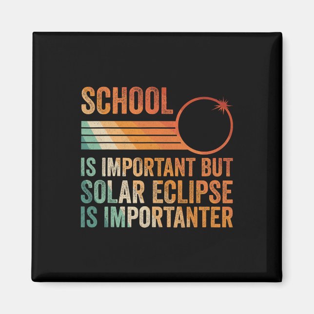 Solar Eclipse 2024 Shirt School Solar Eclipse Is I Magnet (Front)