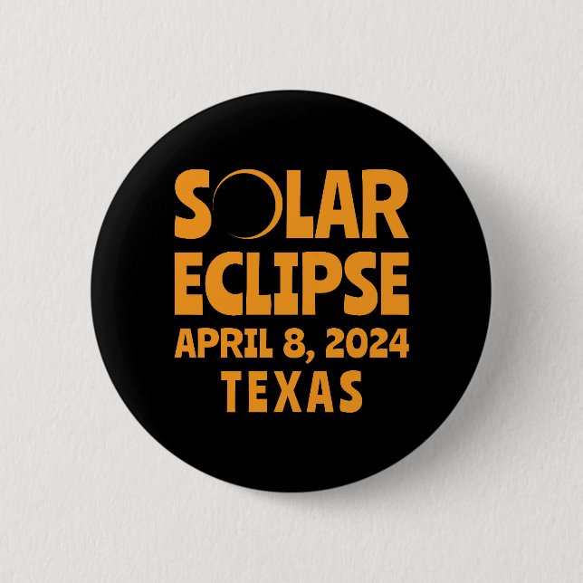 Solar Eclipse 2024 Texas Button (Front)