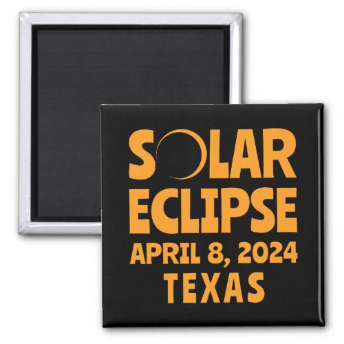 Solar Eclipse 2024 Texas Magnet