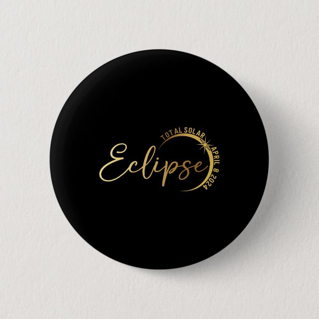 Solar Eclipse 2024 Total Solar Eclipse 4.08.24 1  Button (Front)