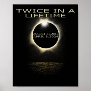 Solar Eclipse 2024 Twice In Lifetime Solar Eclipse Poster