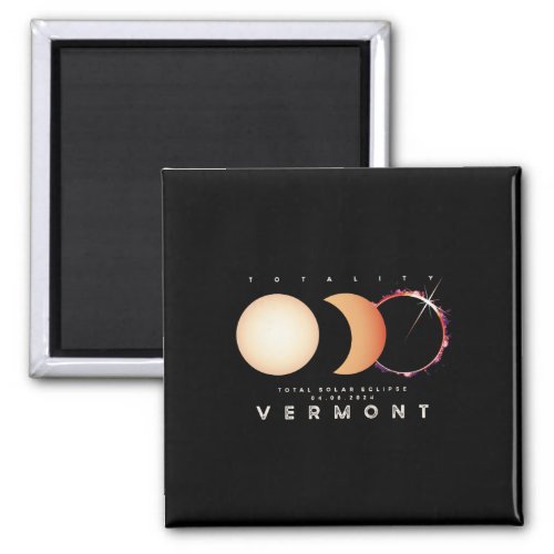 Solar Eclipse 2024 Vermont Total Eclipse Astronomy Magnet