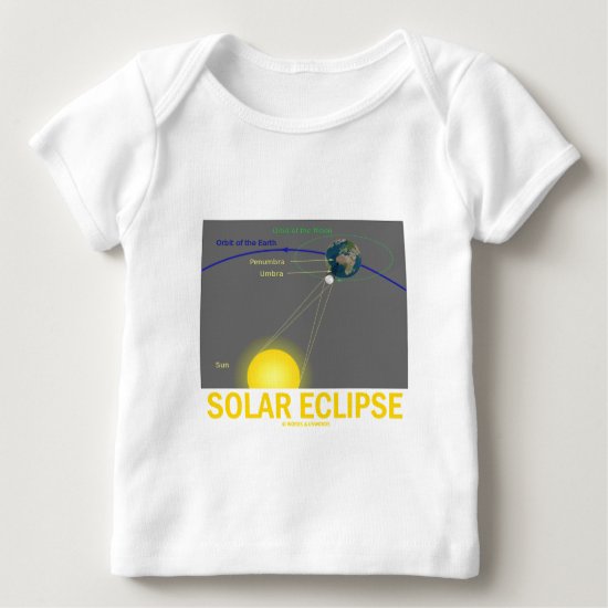 Solar Eclipse (Astronomy Attitude) Baby T-Shirt