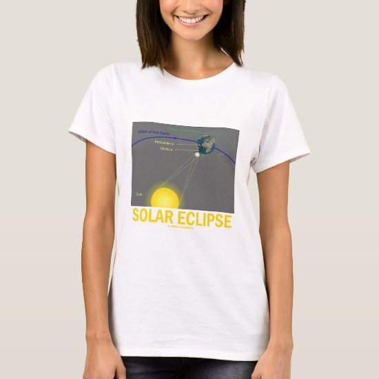 Solar Eclipse (Astronomy Attitude) T-Shirt