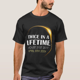 Solar Eclipse Fun Twice In Lifetime 2024 Solar Ecl T-Shirt