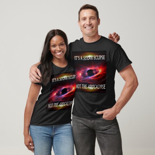 Solar Eclipse Not Apocalypse 2024 T_Shirt