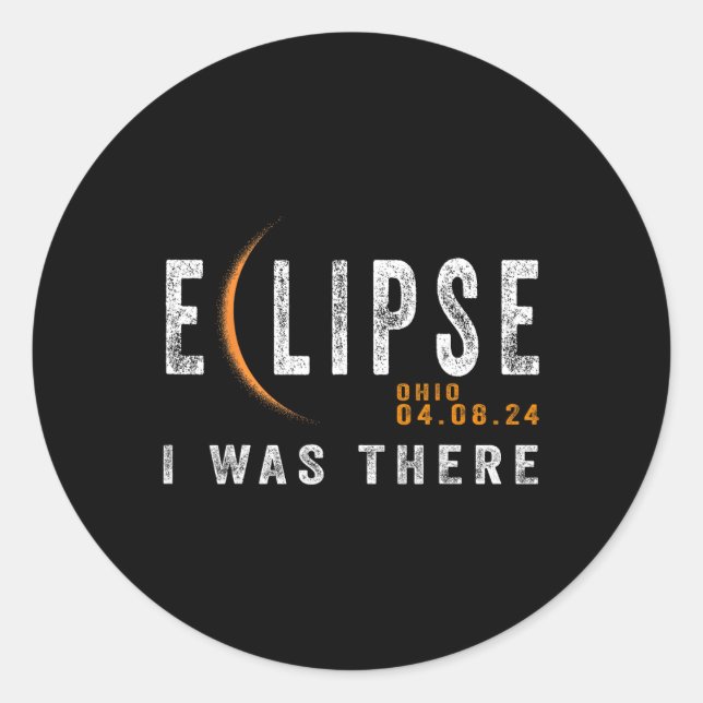 Solar Eclipse Ohio I Was There Totality Eclipse  Classic Round Sticker (Front)