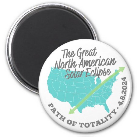 Solar Eclipse Path Of Totality United States Magnet
