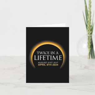 Solar Eclipse Twice In Lifetime 2024 Solar Eclipse Card
