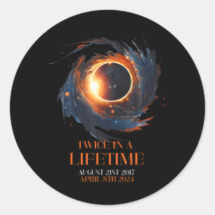 Solar Eclipse Twice In Lifetime 2024 Solar Eclipse Classic Round Sticker