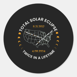 Solar Eclipse Twice In Lifetime 2024 Total Solar E Classic Round Sticker