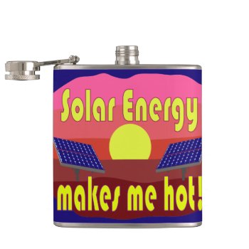 Solar Energy Makes Me Hot Flask by abitaskew at Zazzle