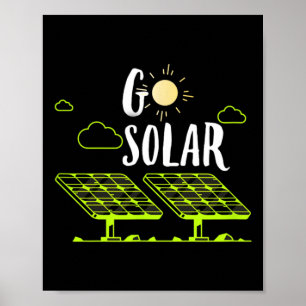 Solar Energy Solar Panels Go Solar Funny Solar Pow Poster