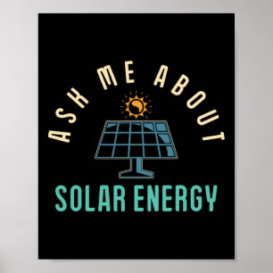 Solar Panel Ask Me About Solar Energy Solar Power  Poster