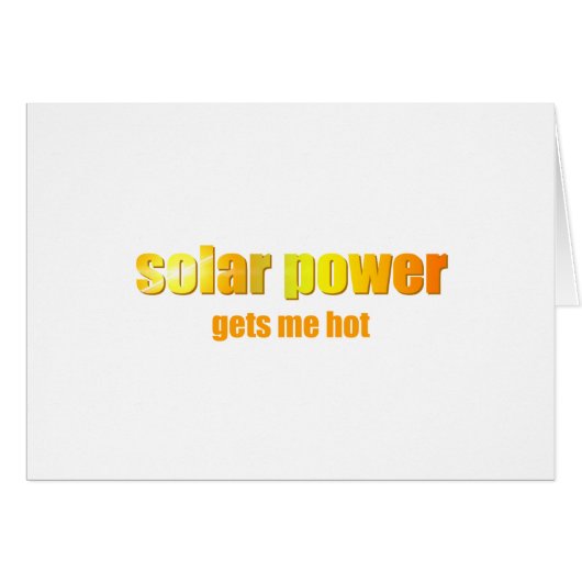 Solar Power Hot! (Front Horizontal)
