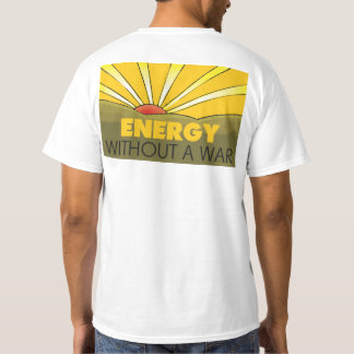 Solar Power Without War, Sustainable Environmental T-Shirt