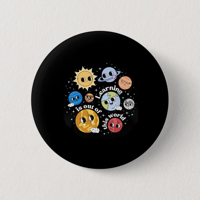 Solar System Learning Is Out Of This World Science Button (Front)