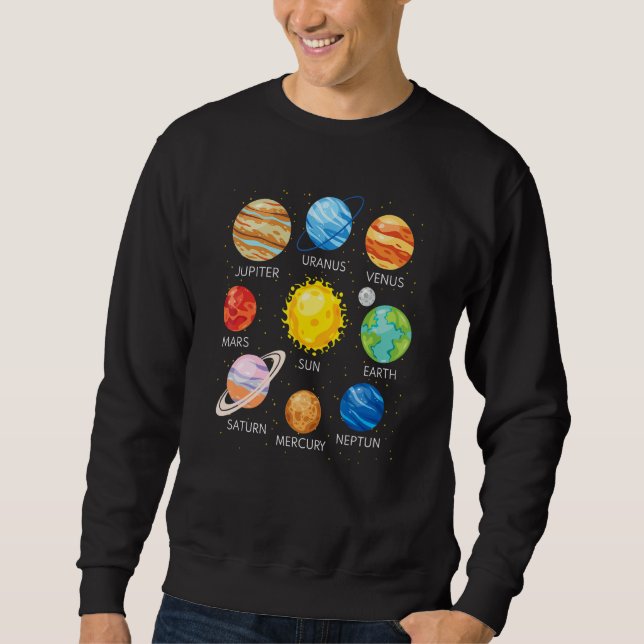 Solar System Planets Science Space Galaxy Universe Sweatshirt (Front)