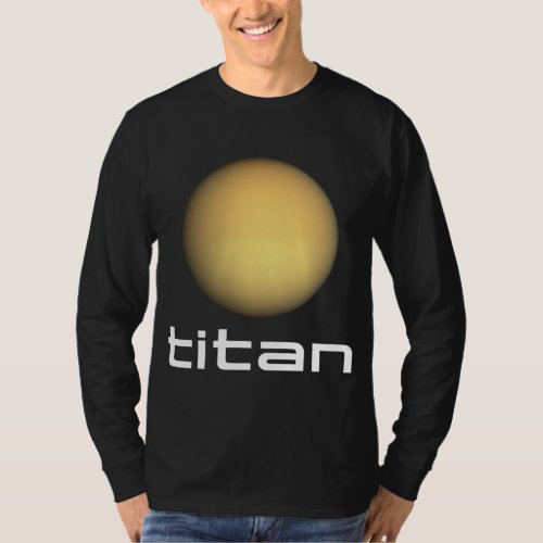 Solar System Saturn Moon Titan Space Astronomy T_Shirt