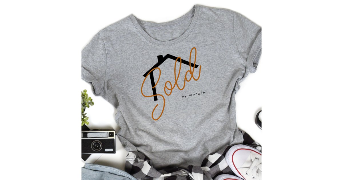 Sold Name Sold By Name Real Estate Agent T-Shirt | Zazzle