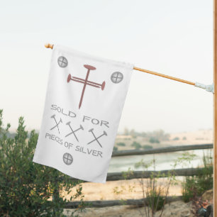 Sold for 30 Pieces of Silver House Flag