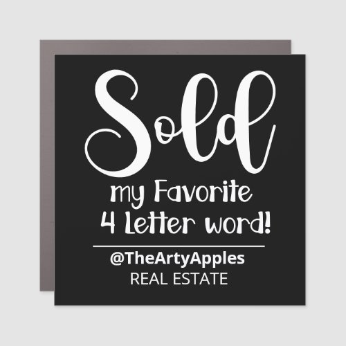 sold my favorite 4 letter word real estate agent t car magnet