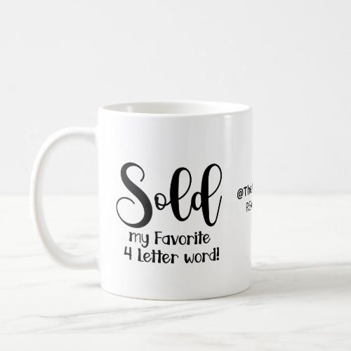 sold my favorite 4 letter word real estate agent t coffee mug