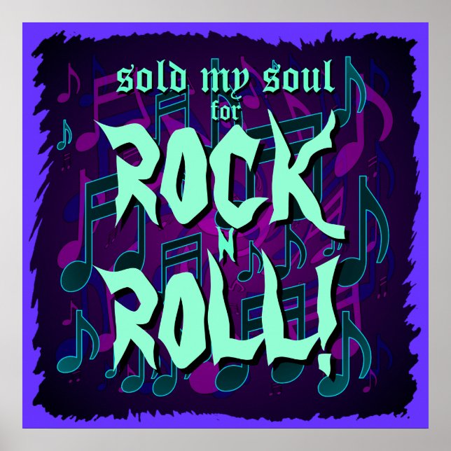 Sold My Soul For Rock N Roll Purple Green Blue Poster (Front)