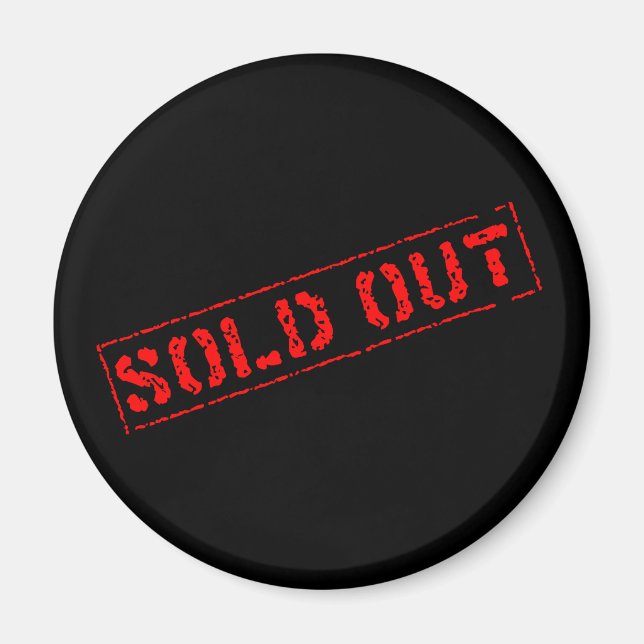 Sold Out Magnet (Front)