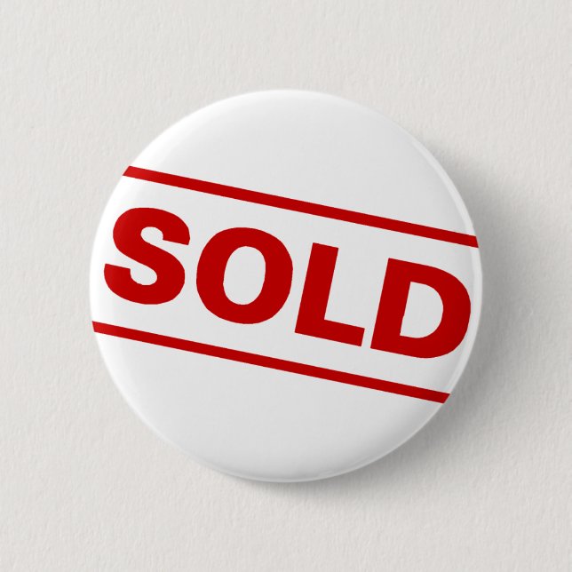 Sold Sign Pinback Button (Front)