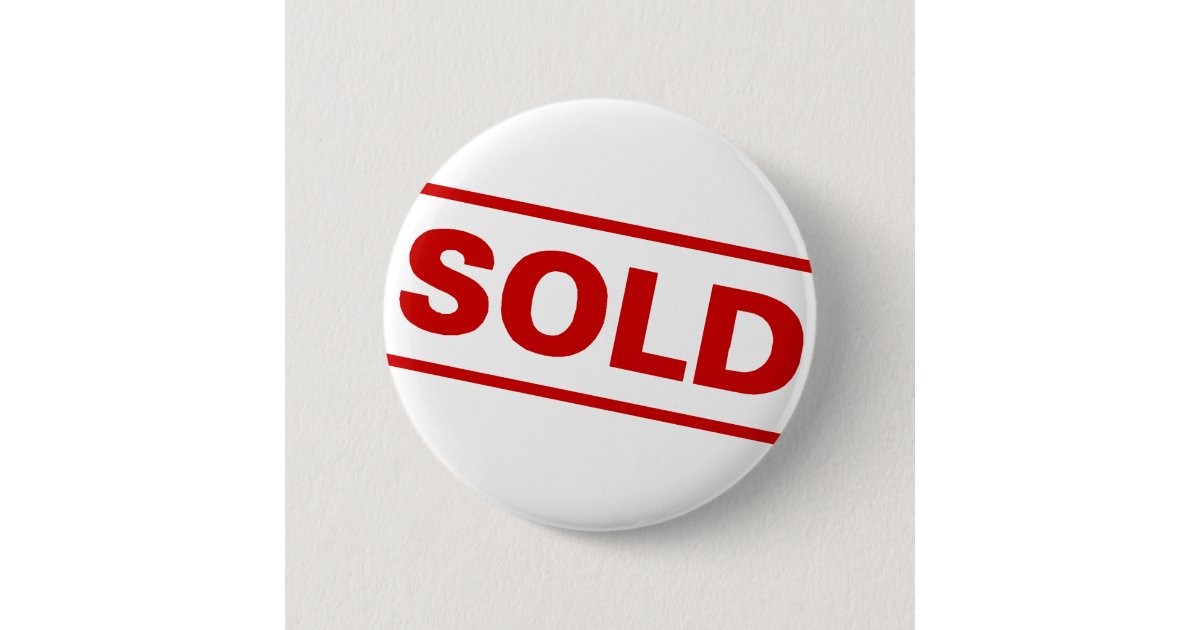 Sold Sign Pinback Button | Zazzle.com