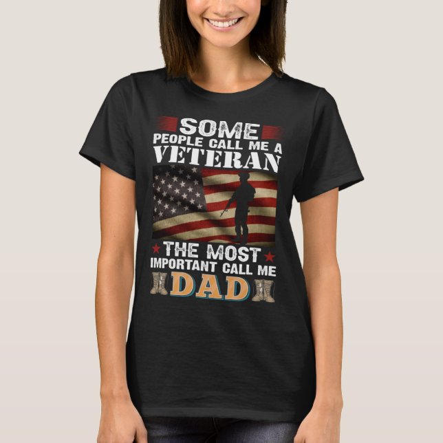 Soldier Honor Duty America People Call Me Veteran  T-Shirt (Front)