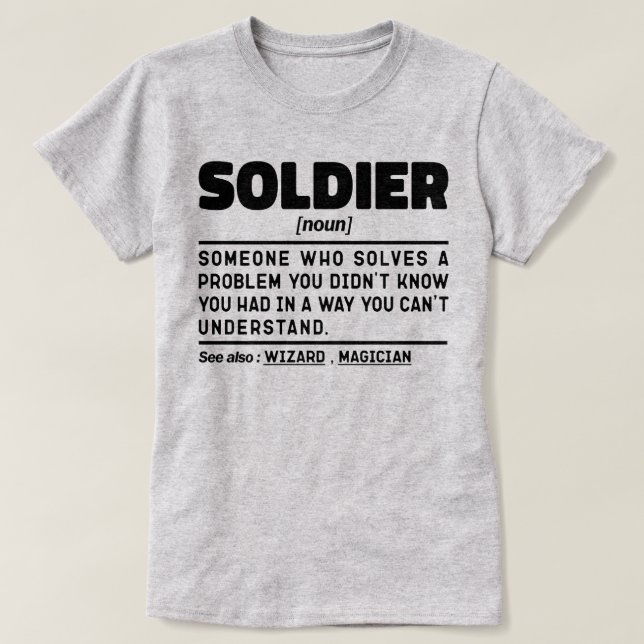 Soldier Noun Definition Retired Veteran Dad Cool T-Shirt (Design Front)