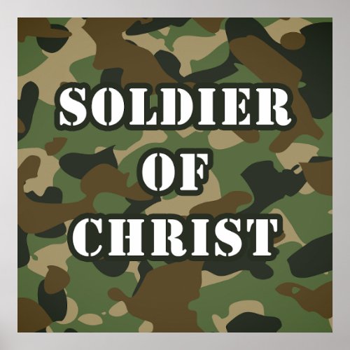 Soldier of Jesus Christ Christian Army Faith  Poster
