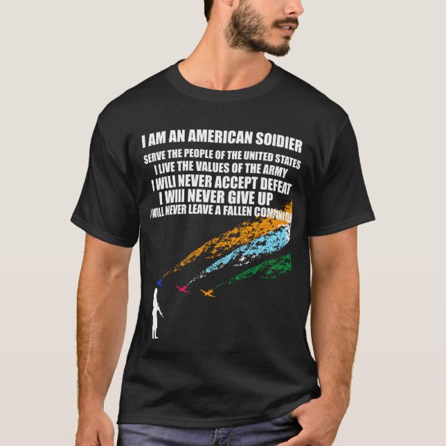 Soldier's Creed Serve the people of the United Sta T-Shirt (Front)