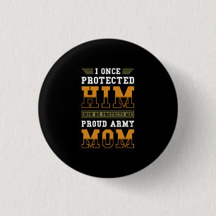 Soldiers Mom Proud Army Mom Button