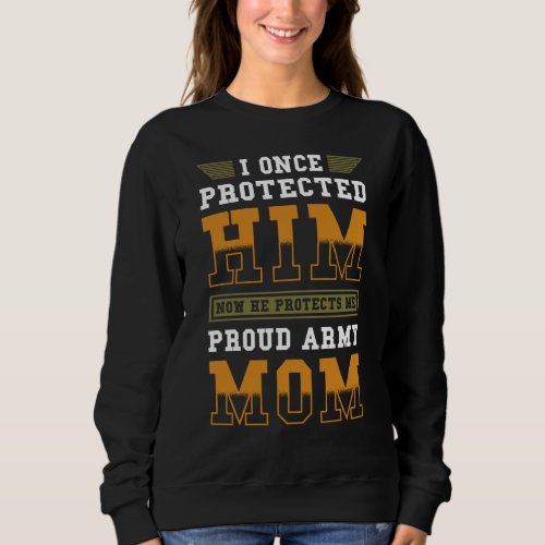 Soldiers Mom Proud Army Mom Sweatshirt