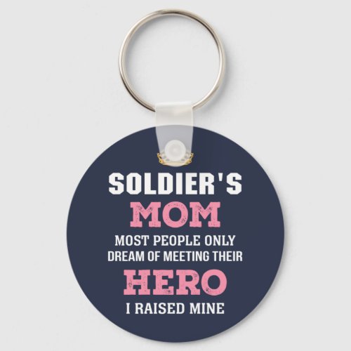 Soldiers Mom Raised Hero Keychain