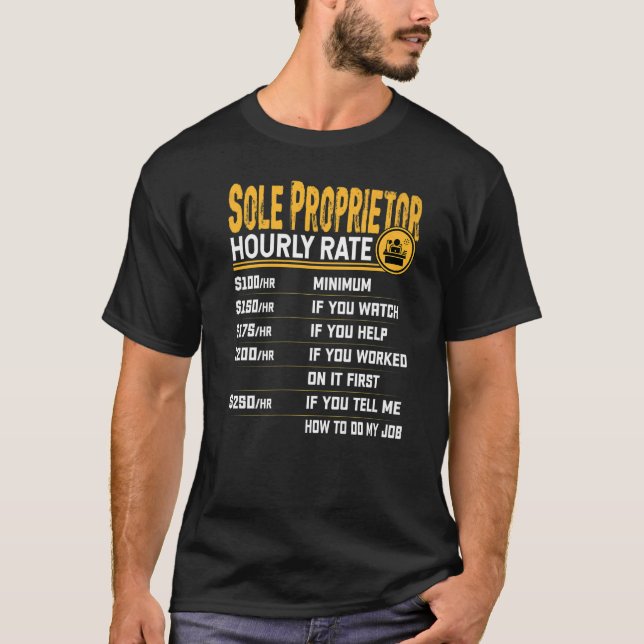 Sole Proprietor Hourly Rate T-Shirt (Front)