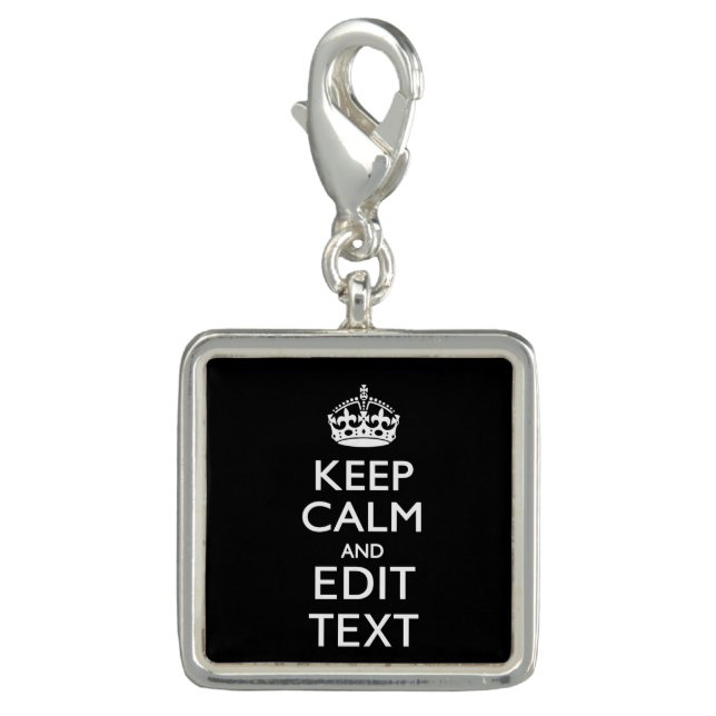 Solid Black KEEP CALM AND Edit Text Charm (Front)