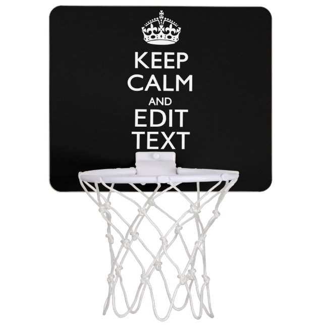 Solid Black KEEP CALM AND Edit Text Mini Basketball Hoop (Front)