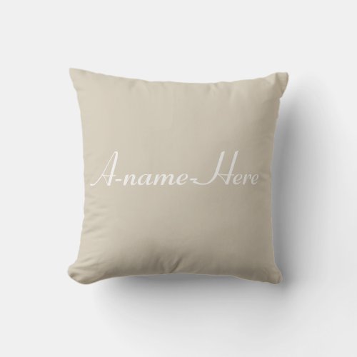 Solid Color Taupe Grey  White  Script name custom Outdoor Pillow