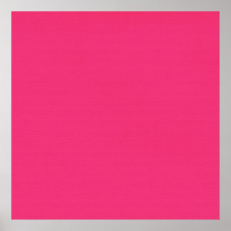 SOLID HOT PINK BACKGROUND TEMPLATE TEXTURE WALLPAP POSTER