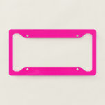 Solid Hot Pink License Plate Frame at Zazzle