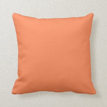 Solid Nectarine Orange Throw Pillows by Richard__Stone at Zazzle