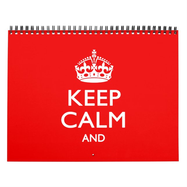 Solid Red 2025 KEEP CALM AND Your Text Calendar (Cover)