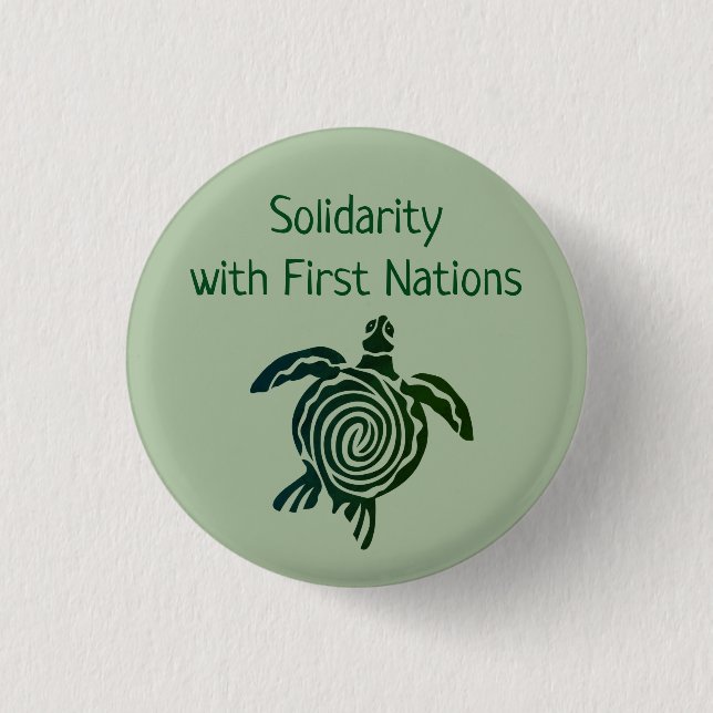 Solidarity with First Nations Button (Front)